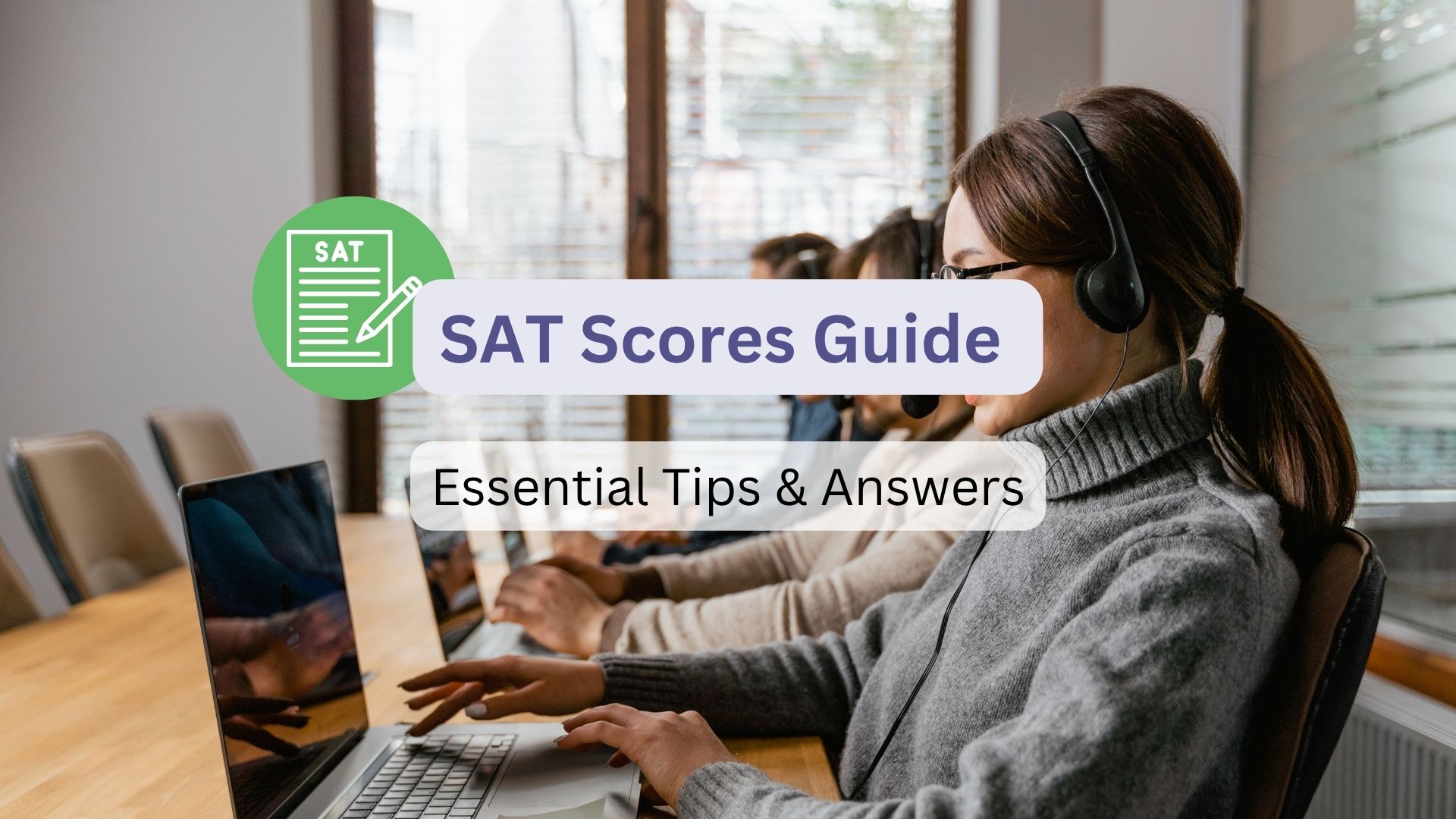 SAT Scores Guide - Essential Tips & Answers